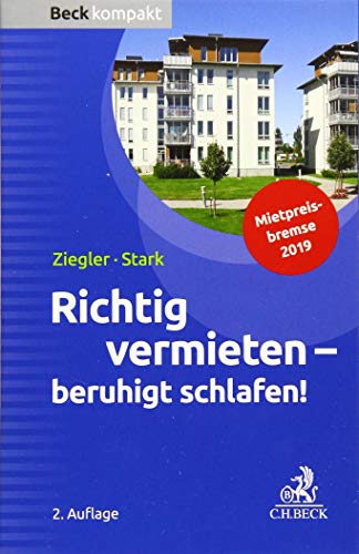 Richtig vermieten - beruhigt schlafen! (Beck kompakt)
