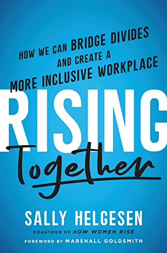 Rising Together: How We Can Bridge Divides and Create a More Inclusive Workplace von Hachette Go