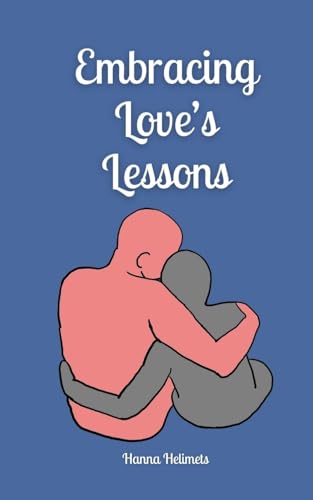 Embracing Love's Lessons