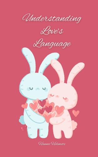 Understanding Love's Language von Book Fairy Publishing
