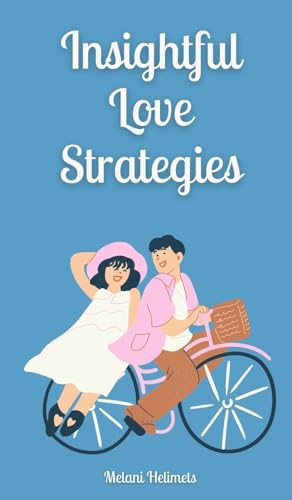 Insightful Love Strategies von Book Fairy Publishing