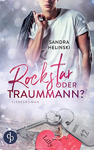 Rockstar oder Traummann? von dp DIGITAL PUBLISHERS GmbH