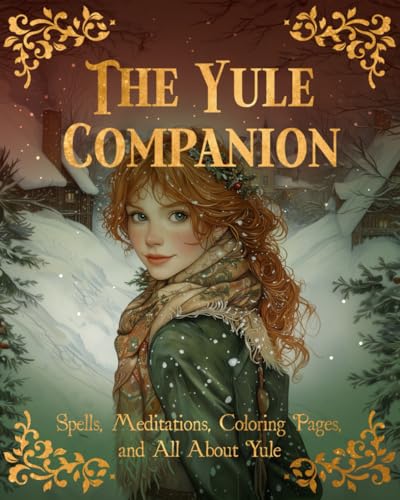 The Yule Companion: Spells, Meditations, Coloring Pages, and All About Yule von Heliodor Press