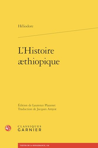 L'Histoire Aethiopique von Classiques Garnier