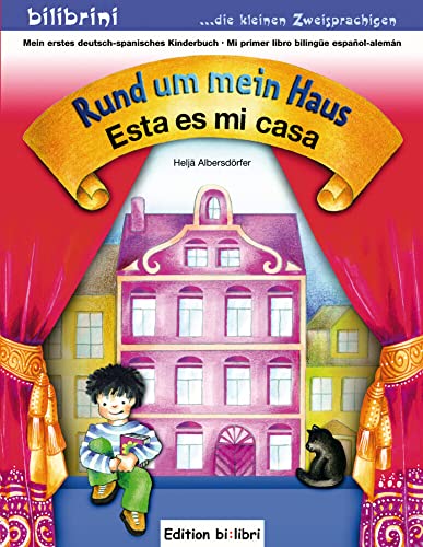 Rund um mein Haus: Kinderbuch Deutsch-Spanisch