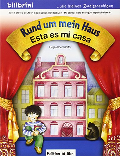 Rund um mein Haus: Kinderbuch Deutsch-Spanisch