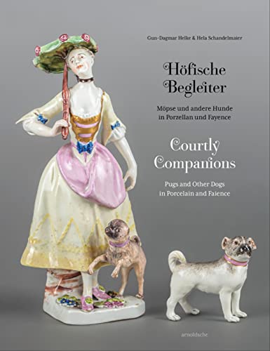 Höfische Begleiter: Möpse und andere Hunde in Porzellan und Fayence