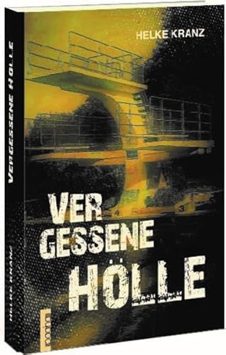 Vergessene Hölle Vergessene Hölle von Pagina Verlag