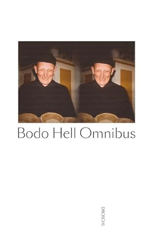 BODO HELL OMNIBUS: Texte von / Beiträge zu Bodo Hel
