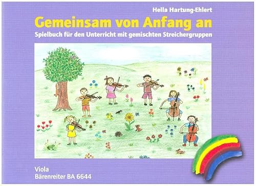 Gemeinsam von Anfang an. Spielbuch, Ausgabe für Viola. Spielpartitur. Gemeinsam von Anfang an