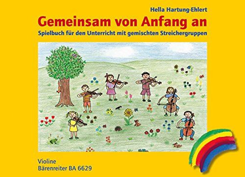 Gemeinsam von Anfang an. Spielbuch, Ausgabe für Violine. Spielpartitur(en) von Bärenreiter Verlag