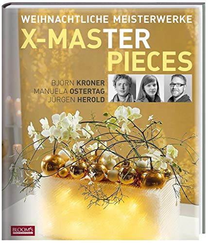 Weihnachtliche Meisterwerke X-MAS Masterpieces: X-MASterpieces