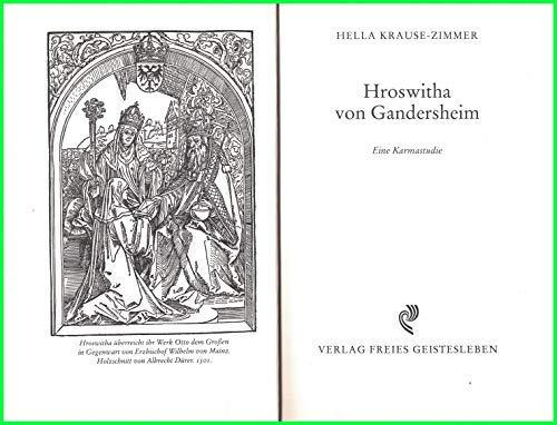 Hroswitha von Gandersheim: Eine Karmastudie