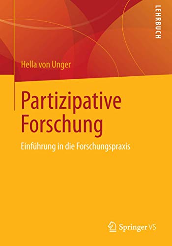 Partizipative Forschung: Einführung in die Forschungspraxis (Qualitative Sozialforschung) von Springer VS