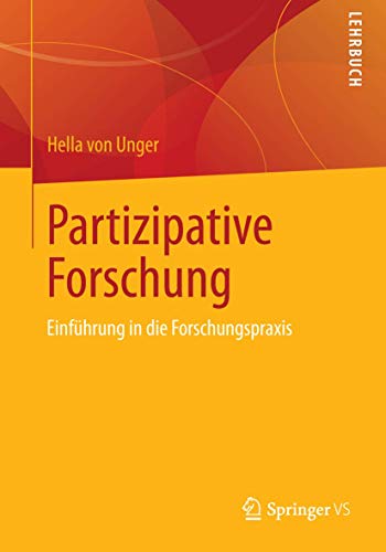 Partizipative Forschung: Einführung in die Forschungspraxis (Qualitative Sozialforschung)