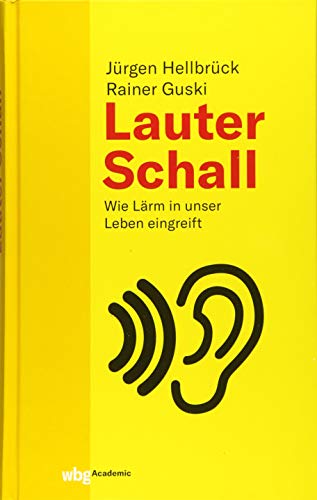 Lauter Schall: Wie Lärm in unser Leben eingreift