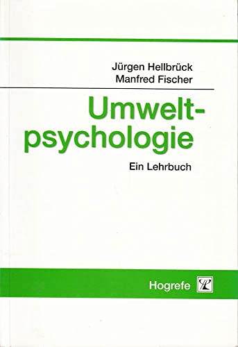 Umweltpsychologie: Ein Lehrbuch von Hogrefe Verlag