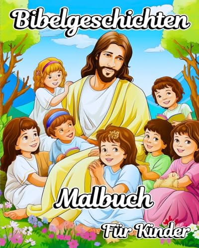 Bibelgeschichten Malbuch für Kinder: Einprägsame biblische Szenen mit schönen christlichen Illustrationen für Jungen