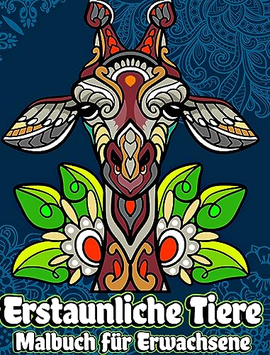 Erstaunliche Tiere Malbuch für Erwachsene: Stressabbauende Tier-Mandala-Designs mit entspannenden Mustern Ausmalbilder von Blurb