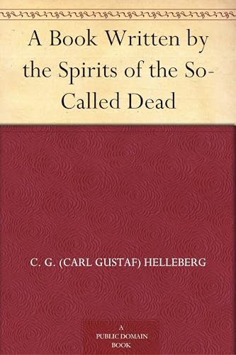 A Book Written by the Spirits of the So-Called Dead von Anson Street Press