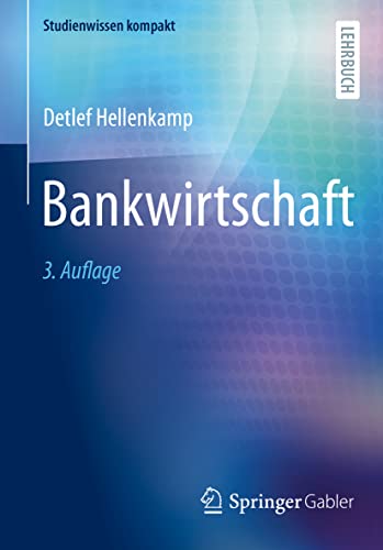 Bankwirtschaft (Studienwissen kompakt) von Springer Gabler