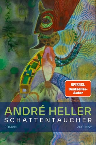 Schattentaucher: 61 Beschreibungen aus dem Leben des Ferdinand Alt. Roman von Zsolnay-Verlag