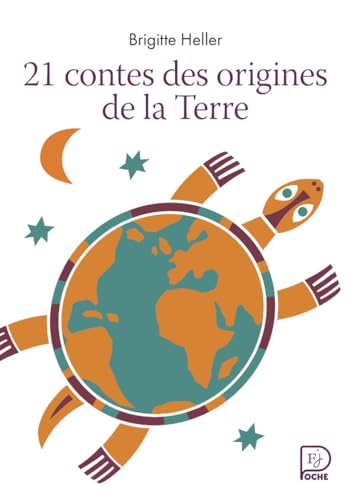 21 contes des origines de la Terre 21 contes des origines de la Terre von FLAM JEUNESSE