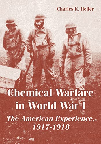 Chemical Warfare in World War I: The American Experience, 1917-1918 Chemical Warfare in World War I: The American Experience, 1917-1918 von University Press of the Pacific