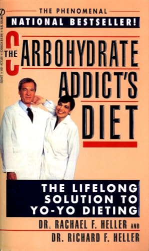 The Carbohydrate Addict's Diet: The Lifelong Solution to Yo-Yo Dieting von BERKLEY