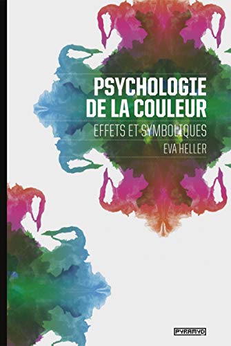 Psychologie de la couleur: Effets et symboliques von PYRAMYD