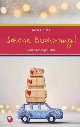 Schöne Bescherung: Weihnachtsgedichte (Eschbacher Präsent)