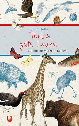 Tierisch gute Laune…: … auf null bis vierzehn Beinen (Eschbacher Präsent) von Verlag am Eschbach