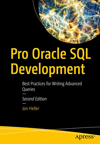 Pro Oracle SQL Development: Best Practices for Writing Advanced Queries