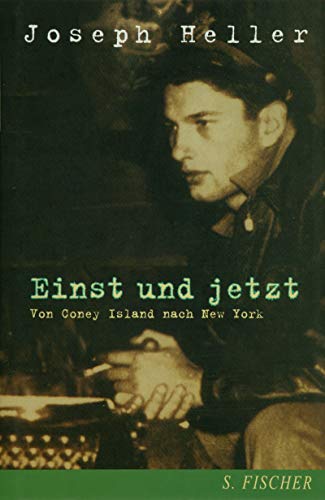 Einst und jetzt: Von Coney Island nach New York. Roman: Von Coney Island nach New York. Aus d. Amerikan. v. Joachim Kalka