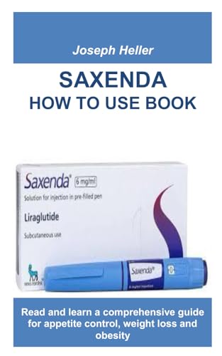 SAXENDA HOW TO USE BOOK: Read and learn a comprehensive guide for appetite control, weight loss and obesity SAXENDA HOW TO USE BOOK: Read and learn a comprehensive guide for appetite control, weight loss and obesity von Independently published