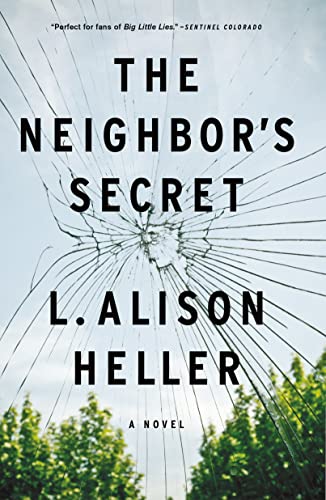 Neighbor's Secret: A Novel Neighbor's Secret: A Novel von Flatiron Books