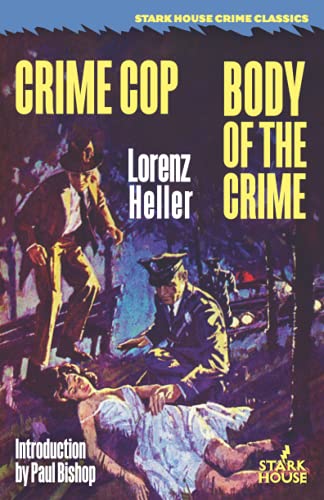 Crime Cop / Body of the Crime von Stark House Press