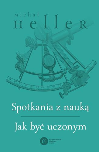 Spotkania z nauką Jak być uczonym von Copernicus Center Press