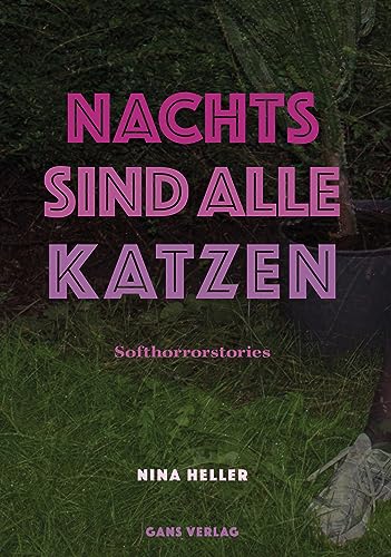 Nachts sind alle Katzen: Neun Stories: Neun Softhorrorstories