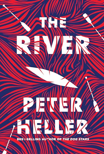 The River: A novel