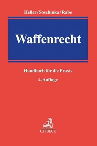 Waffenrecht: Handbuch für die Praxis