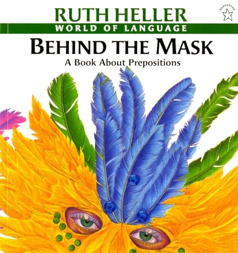Behind the Mask: A Book about Prepositions (World of Language)