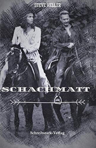 Schachmatt: Winnetou und Old Shatterhand Anthologie von Schreibstark-Verlag
