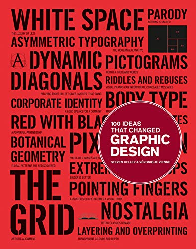 100 Ideas that Changed Graphic Design 100 Ideas that Changed Graphic Design