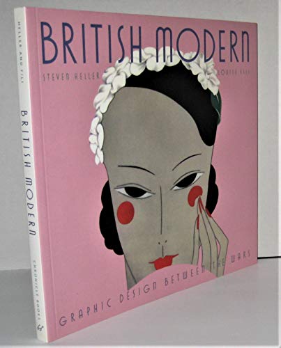 British Modern: Graphic Design Between the Wars (Art Deco Design S.)