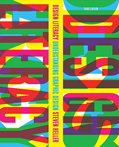 Design Literacy: Understanding Graphic Design Design Literacy: Understanding Graphic Design