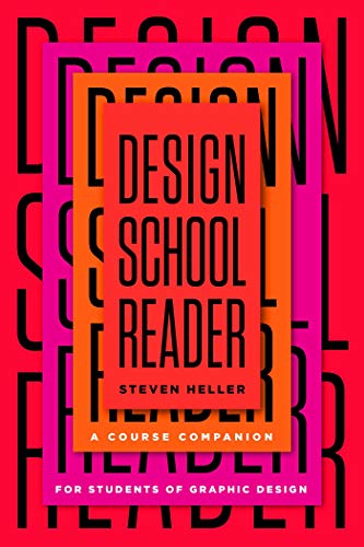 Design School Reader: A Course Companion for Students of Graphic Design Design School Reader: A Course Companion for Students of Graphic Design von Allworth