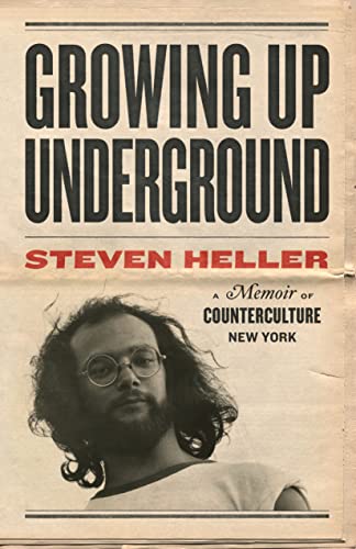 Growing Up Underground: A Memoir of Counterculture New York von Princeton Architectural Press
