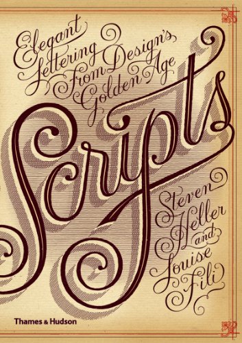 Scripts: Elegant Lettering from Design's Golden Age Scripts: Elegant Lettering from Design's Golden Age