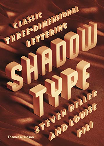 Shadow Type: Classic Three-Dimensional Lettering Shadow Type: Classic Three-Dimensional Lettering